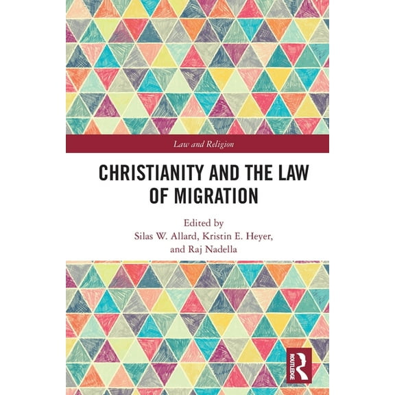 Law and Religion Christianity and the Law of Migration, (Paperback)