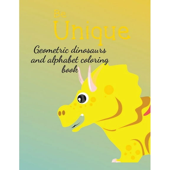 Geometric dinosaurs and alphabet coloring book, (Paperback)