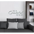 thumbnail image 4 of I Will Be Grateful For This Day Kitchen or Bath Wall Letters Vinyl Sticker Decals, 23x9-Inch, Storm Gray, 4 of 4
