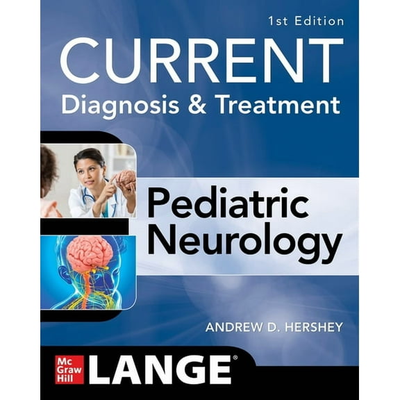 Current Diagnosis and Treatment Pediatric Neurology (Paperback)
