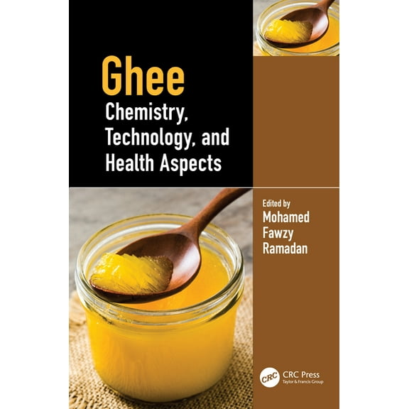 Ghee: Chemistry, Technology, and Health Aspects, (Hardcover)