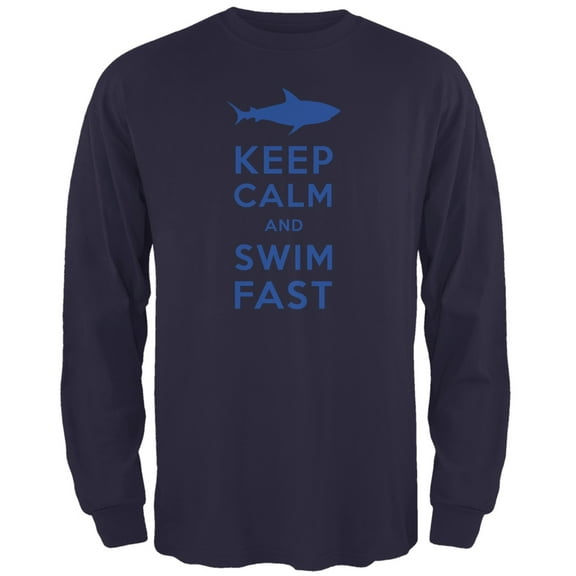 Shark Keep Calm and Swim Fast Navy Adult Long Sleeve T-Shirt - Large