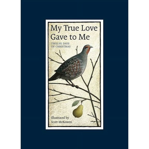 My True Love Gave to Me: Twelve Days of Christmas, (Hardcover)