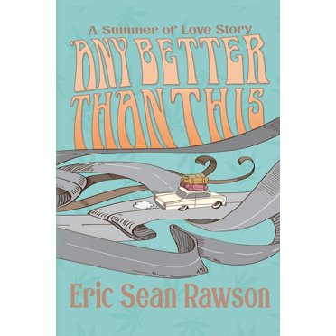 Any Better Than This: A Summer of Love Story, (Paperback)