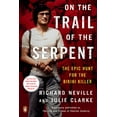 thumbnail image 2 of On the Trail of the Serpent: The Epic Hunt for the Bikini Killer, (Paperback), 2 of 2