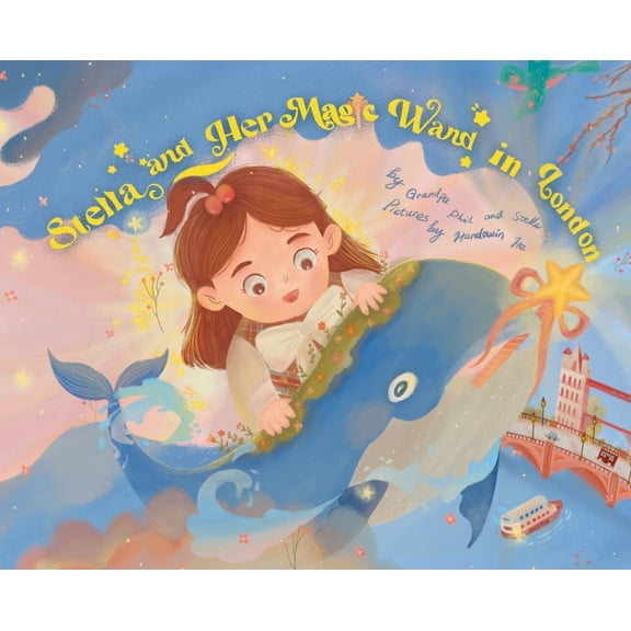 Stella and Her Magic Wand in London, (Hardcover)