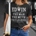 thumbnail image 4 of Edwin The Man The Myth The Legend First Name Mens Unisex TShirt, 4 of 6