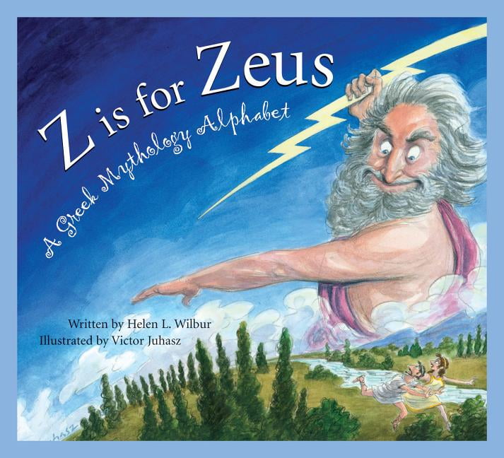 Z Is for Zeus A Greek Mythology Alphabet