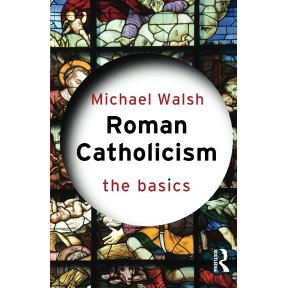 Pre-Owned Roman Catholicism: The Basics (Paperback) 0415263816 9780415263818
