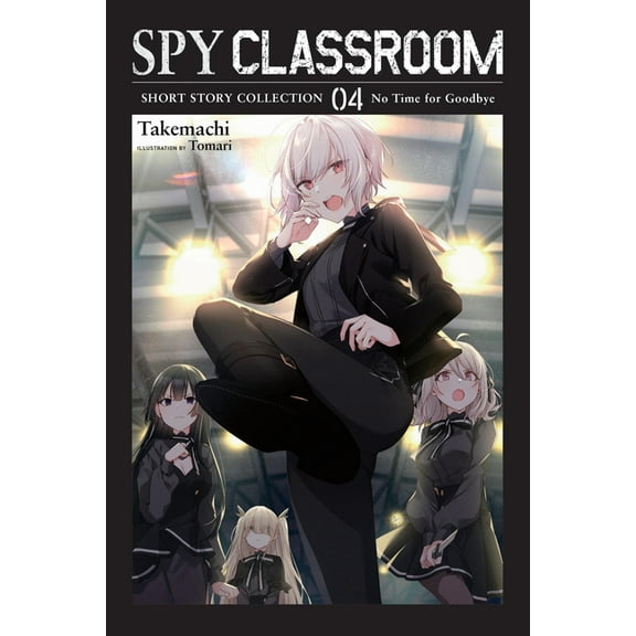 Spy Classroom Short Story Collection (Li Spy Classroom Short Story Collection, Vol. 4 (Light Novel): Volume 4, Book 4, (Paperback)