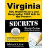 Virginia Sol World History and Geography 1500 A.D. to the Present Secrets Study Guide: Virginia Sol Test Review for the Virginia Standards of Learning