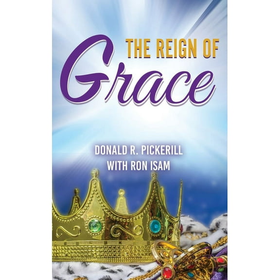 The Reign of Grace, (Hardcover)