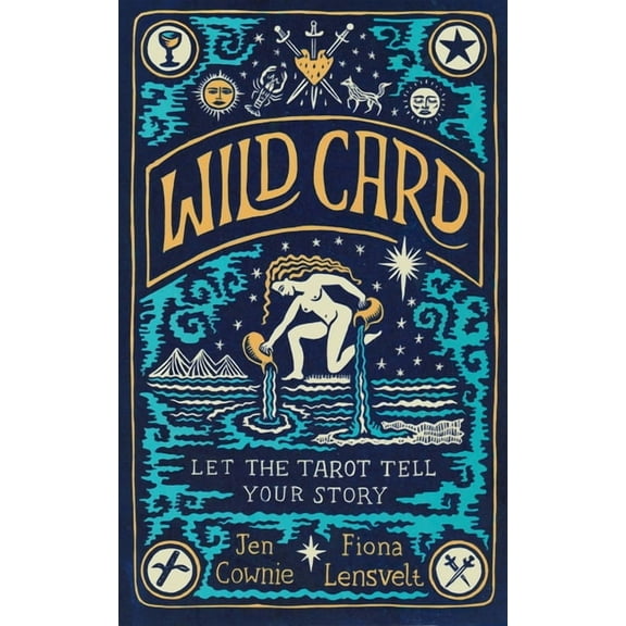 Wild Card: Let the Tarot Tell Your Story, (Hardcover)