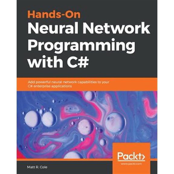 Pre-Owned Hands-On Neural Network Programming with C# (Paperback)