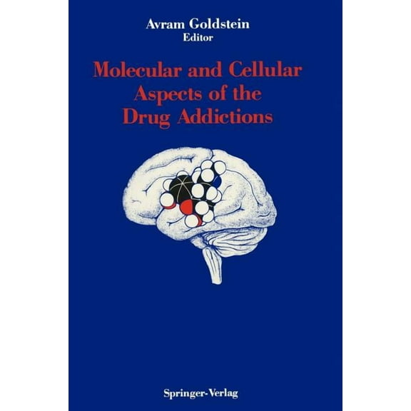 Molecular and Cellular Aspects of the Drug Addictions, (Paperback)