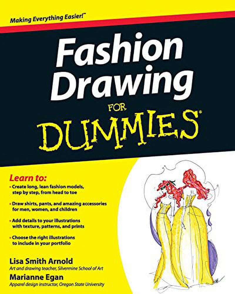 Fashion Drawing For Dummies: Arnold, Lisa, Egan, Marianne: 9780470601600:  : Books