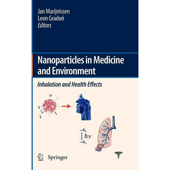 Nanoparticles in Medicine and Environment: Inhalation and Health Effects, (Hardcover)