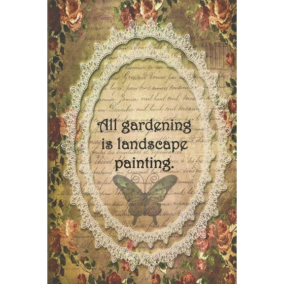 All gardening is landscape painting.: Dot Grid Paper, (Paperback)
