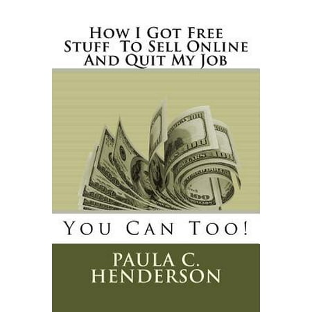 How I Got Free Stuff to Sell Online and Quit My Job : You Can