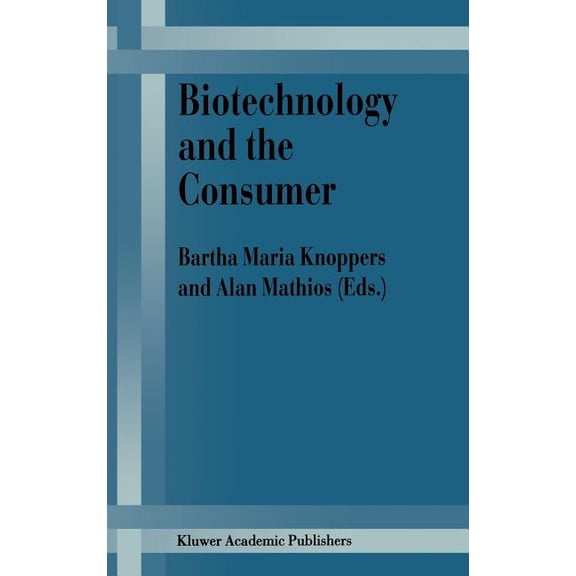 Biotechnology and the Consumer, (Hardcover)