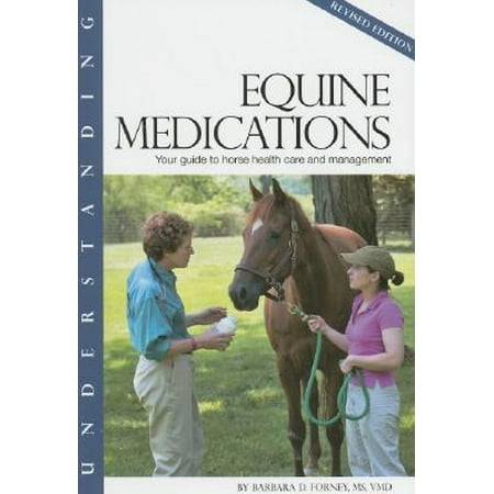 Understanding Equine Medications : Your Guide to Horse Health Care and