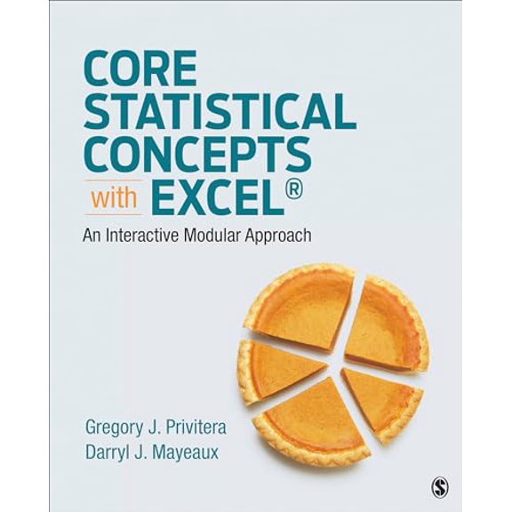 Pre-Owned Core Statistical Concepts with Excel(r): An Interactive Modular Approach (Paperback)