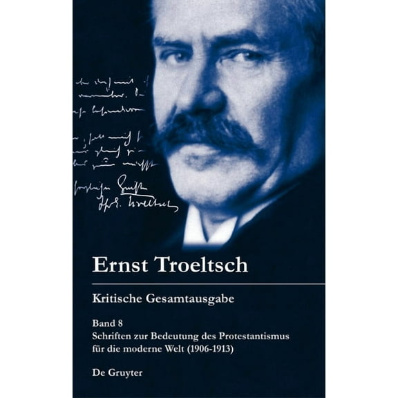 Schriften Zur Bedeutung Des Protestantismus FÃ¼r Die Moderne Welt (1906-1913), (Hardcover)