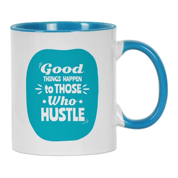 Inkdotpot Good Things Happen To Those Who Hustle 11 Oz Ceramic Coffee Mug Funny Sarcastic Joke Adult Humor Employee Boss Coworkers Birthday GIft-Blue