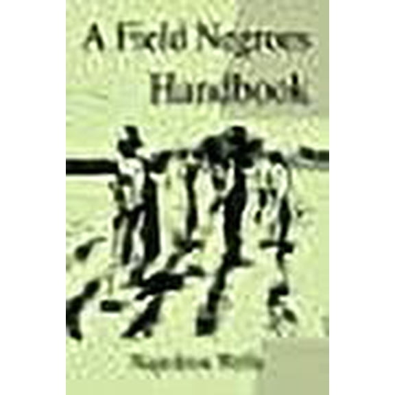 A Field Negroes Handbook (Paperback)