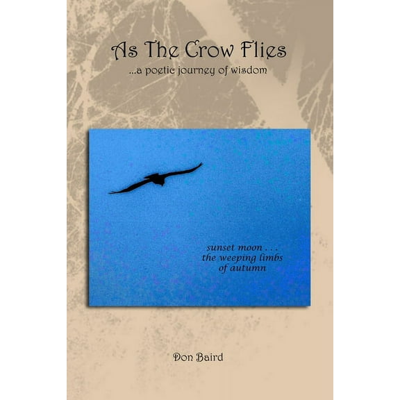 As The Crow Flies, (Paperback)