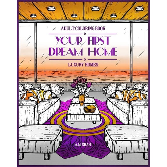 Adult Coloring Book Luxury Homes: Your First Dream Home, (Paperback)