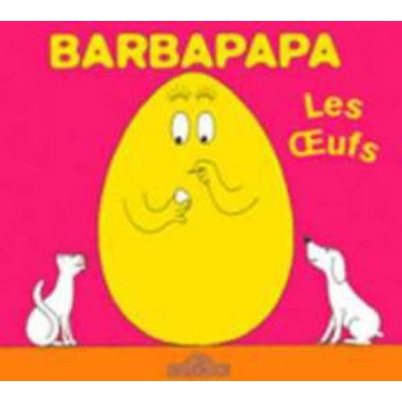 Pre-Owned Barbapapa - Les oeufs (Hardcover) 2878813162 9782878813166