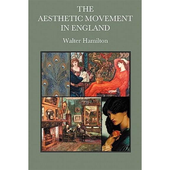 Pre-Owned The Aesthetic Movement in England (Paperback) 0955979684 9780955979682