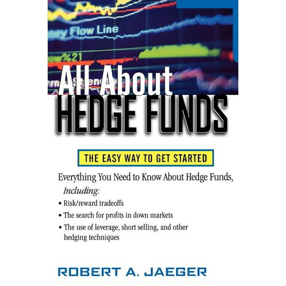 All About... (McGraw-Hill) All about Hedge Funds: The Easy Way to Get Started, (Paperback)
