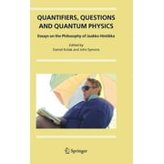 Quantifiers, Questions and Quantum Physics: Essays on the Philosophy of Jaakko Hintikka (Hardcover)