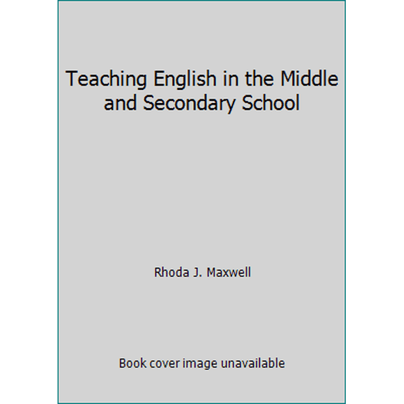 Pre-Owned Teaching English in the Middle and Secondary School (Hardcover) 0023779608 9780023779602