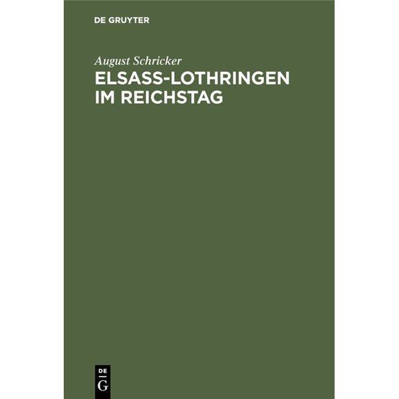 Elsass-Lothringen im Reichstag, (Hardcover)