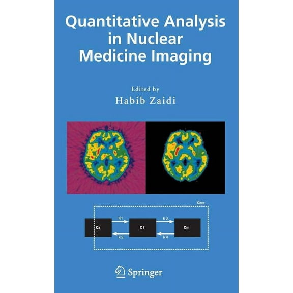 Quantitative Analysis in Nuclear Medicine Imaging, (Hardcover)
