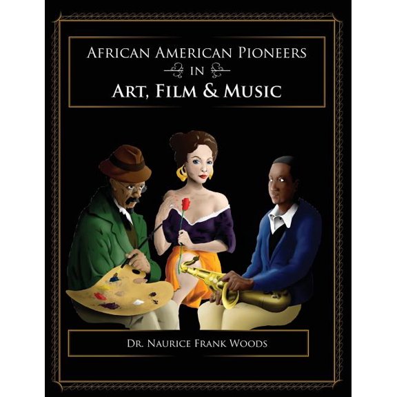 African American Pioneers in Art, Film and Music, (Paperback)