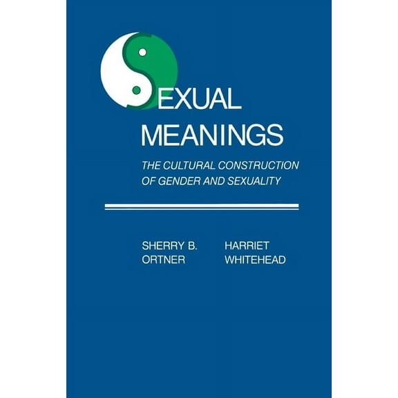 Sexual Meanings: The Cultural Construction of Gender and Sexuality, (Paperback)