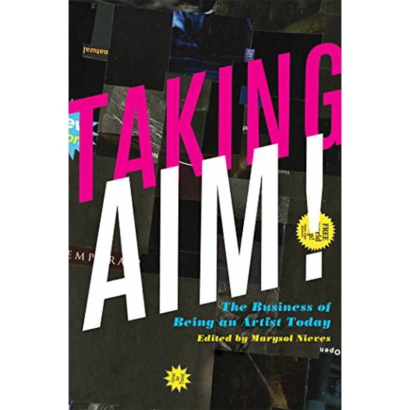 Taking AIM!: l'Entreprise d'Tre Artiste Aujourd'hui