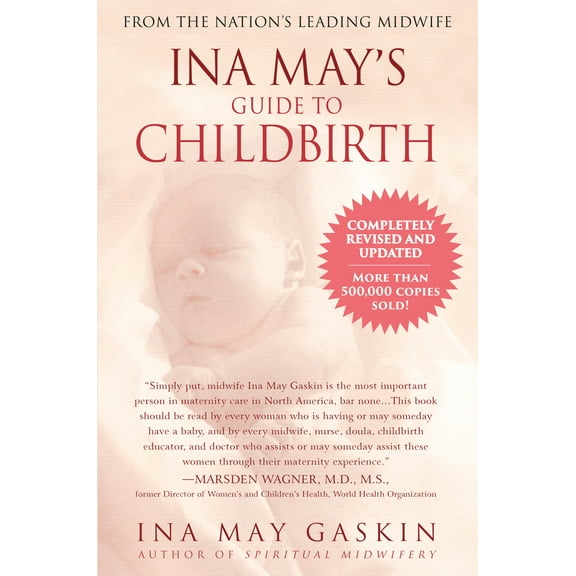 Pre-Owned Ina May's Guide to Childbirth: Updated with New Material (Paperback) 0553381156 9780553381153