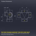 thumbnail image 2 of 3" x 3" x 3" x 3" x 2" DWV Double Sanitary Tee with Side Inlet Hub, White PVC Drain, Waste & Vent Fitting, (10 Pack), 2 of 7