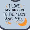 thumbnail image 4 of Inktastic I Love My Big Sis to the Moon and Back Boys or Girls Baby Bib, 4 of 4