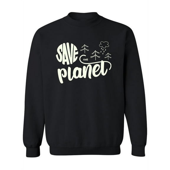 Let�s Save Our Home Sweatshirt Women -Image by Shutterstock, Female XX-Large