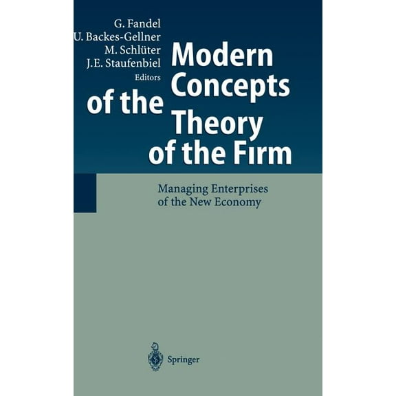 Modern Concepts of the Theory of the Firm: Managing Enterprises of the New Economy, (Hardcover)