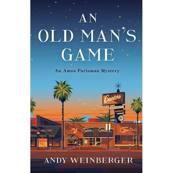 Amos Parisman Mysteries An Old Man's Game: An Amos Parisman Mystery, Book 1, (Hardcover)