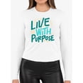thumbnail image 3 of Quote: Live With Purpose Long Sleeve Women's -SelectDesign Designs, 3 of 4