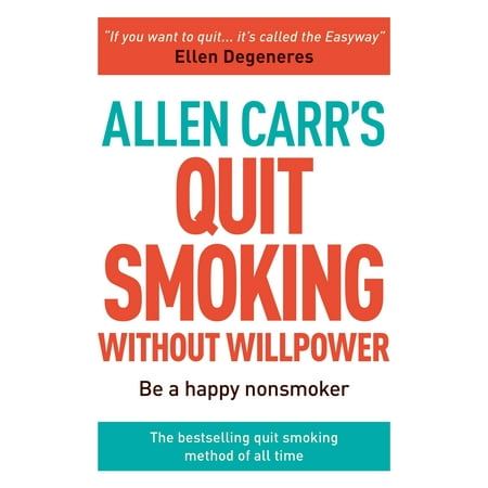 Allen Carr's Easyway: Allen Carr's Easy Way to Quit Smoking Without Willpower - Incudes Quit Vaping: The Best-Selling Quit Smoking Method Updated for the 21st Century (Best Way To Sell A Timeshare)