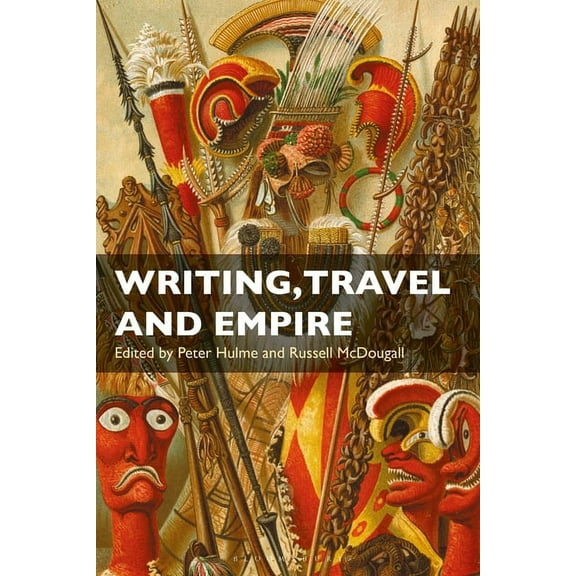 Writing, Travel and Empire, (Paperback)